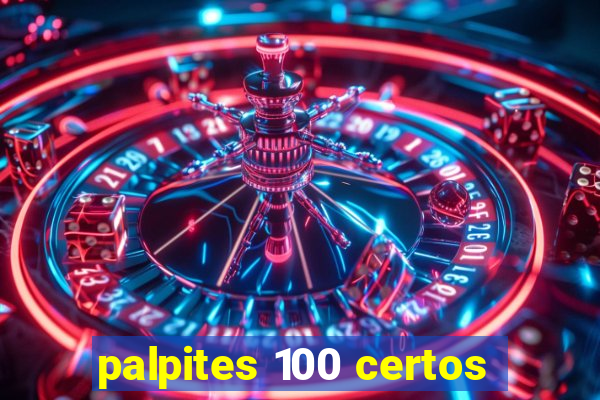 palpites 100 certos